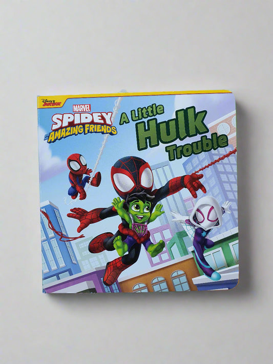 Marvel Spidey and His Amazing Friends Board Book – A Little Hulk Trouble
