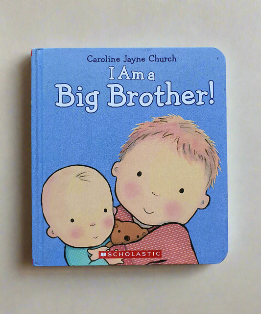 "I Am a Big Brother!" Board Book by Caroline Jayne Church