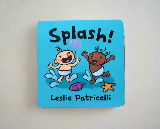 Splash! by Leslie Patricelli – Board Book